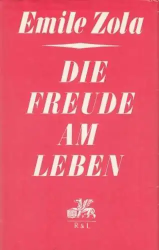 Buch: Die Freude am Leben, Zola, Emile. 1980, Verlag Rütten & Loening