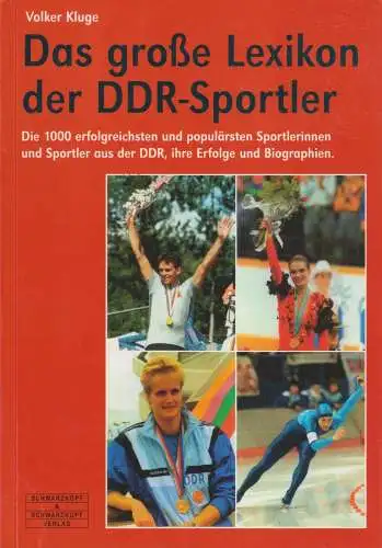 Buch: Das große Lexikon der DDR-Sportler, Kluge, Volker. 2000, gebraucht, gut