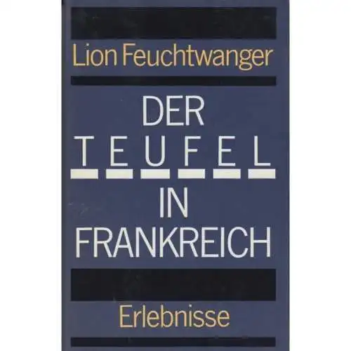 Buch: Der Teufel in Frankreich, Feuchtwanger, Lion. 1982, Aufbau Verlag