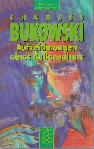 Buch: Aufzeichnungen eines Außenseiters, Bukowski, Charles. Fischer-TB, 1991