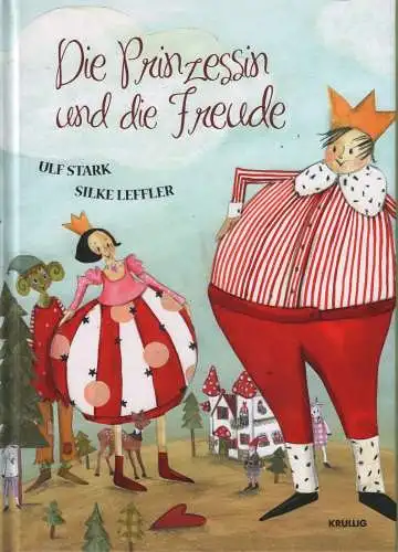 Buch: Die Prinzessin und die Freude, Leffler, Silke u.a., 2013, Krullig