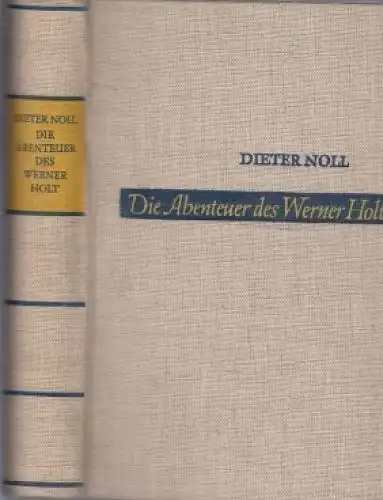 Buch: Die Abenteuer des Werner Holt 1, Roman. Noll, Dieter, 1961, Aufbau Verlag