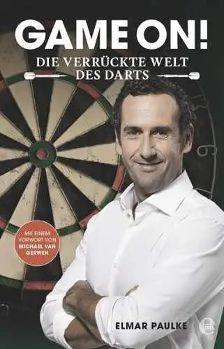 Buch: Game on!, Paulke, Elmar, 2016, Edel Books, Die verrückte Welt des Darts
