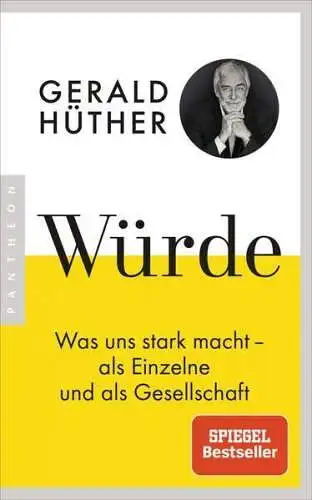 Buch: Würde, Hüther, Gerald, 2019, Pantheon, gebraucht, sehr gut