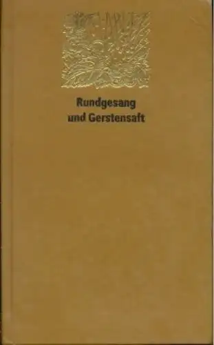 Buch: Rundgesang und Gerstensaft, Homberg, Bodo. 1988, Union Verlag 19009