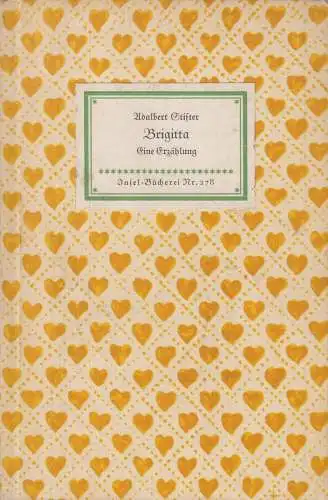 Insel-Bücherei 278, Brigitta, Stifter, Adalbert. 1952, Insel-Verlag, Erzählung