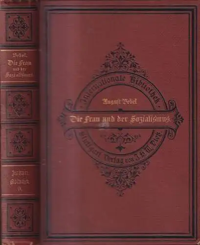 Buch: Die Frau und der Sozialismus, Bebel, August. 1895, Dietz, gebraucht, gut