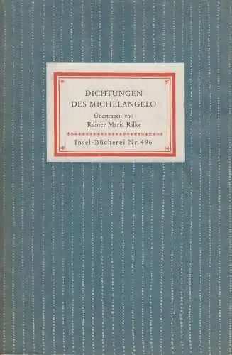 Insel-Bücherei 496, Dichtungen des Michelangelo, Rilke, Rainer Maria. 1949