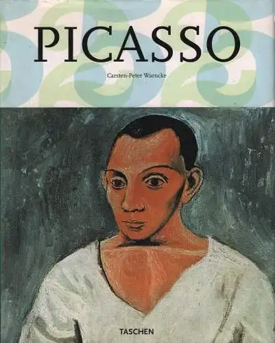Buch: Pablo Picasso, Warncke, Carsten-Peter. 2006, Taschen Verlag, 1881-1973