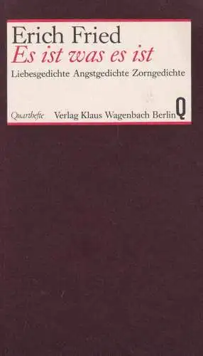 Buch: Es ist was es ist, Fried, Erich, 1989, Wagenbach, gebraucht, sehr gut