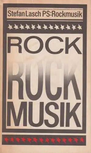 Buch: PS: Rockmusik, Lasch, Stefan, 1983, Verlag Tribüne, gebraucht, gut