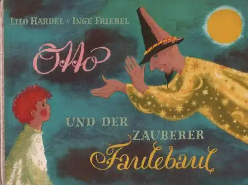 Buch: Otto und der Zauberer Faulebaul, Hardel, Lilo. 1959, Der Kinderbuchverlag