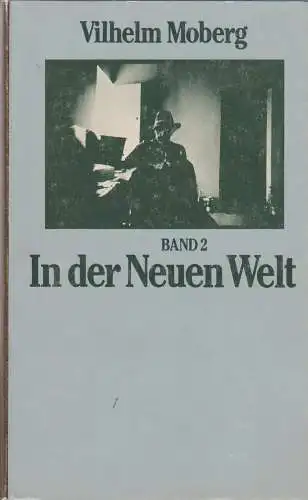 Buch: In der Neuen Welt, Moberg, Vilhelm, 1982, Büchergilde Gutenberg, Band 2