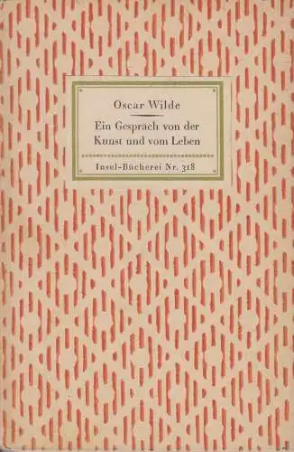 Insel-Bücherei 318, Ein Gespräch von der Kunst und vom Leben, Wilde, Oscar