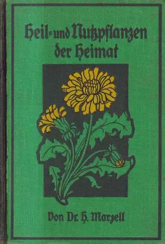 Buch: Heil- und Nutzpflanzen der Heimat, H. Marzell, 1924, Enßlin & Laiblin