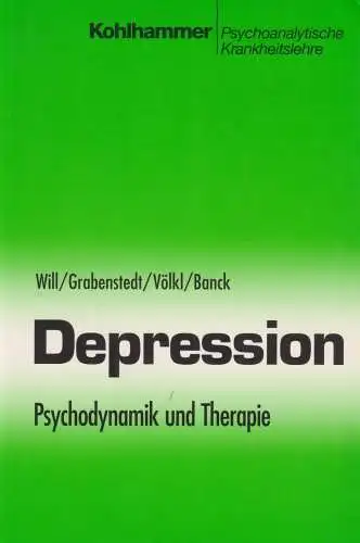Buch: Depression, Will, Herbert, 1998, Kohlhammer, Psychodynamik und Therapie