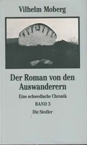Buch: Die Siedler, Moberg, Vilhelm, 1989, Büchergilde Gutenberg, Band 3