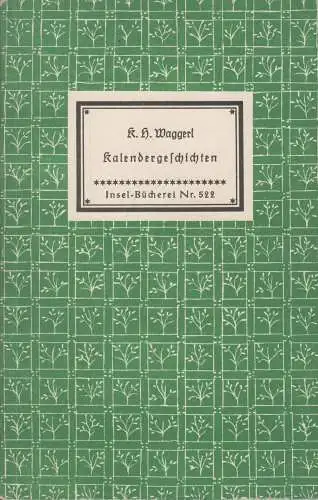Insel-Bücherei 522, Kalendergeschichten, Waggerl, Karl Heinrich. 1951