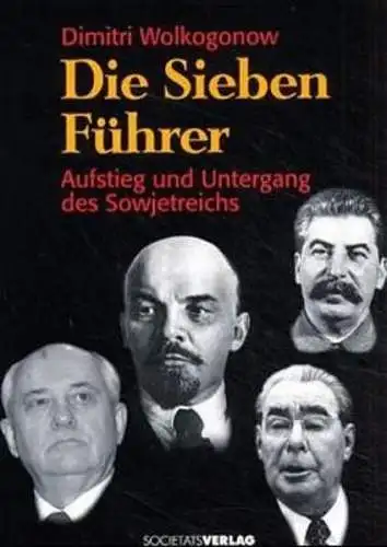 Buch: Sieben Führer, Wolkogonow, Dimitri, 2001, Societäts-Verlag
