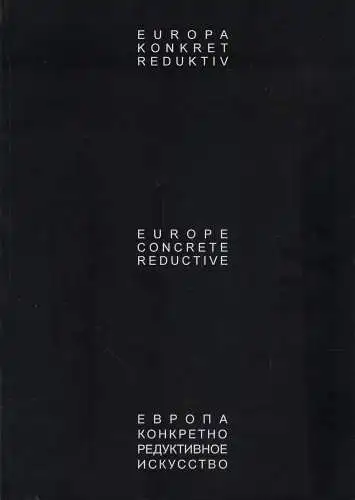 Ausstellungskatalog: Europa Konkret Reduktiv, 2002, gebraucht, sehr gut
