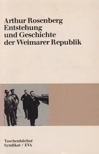 Buch: Entstehung und Geschichte der Weimarer Republik, Rosenberg, Arthur, 1984