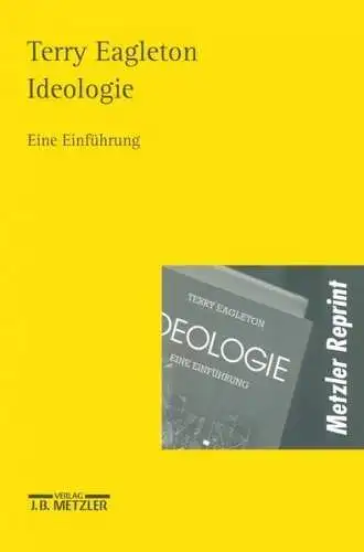 Buch: Ideologie, Eagleton, Terry, 2000, J. B. Metzler, Eine Einführung