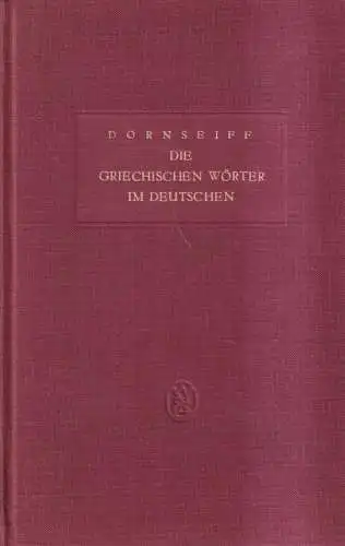 Buch: Die griechischen Wörter im Deutschen, Dornseiff, Franz. 1950