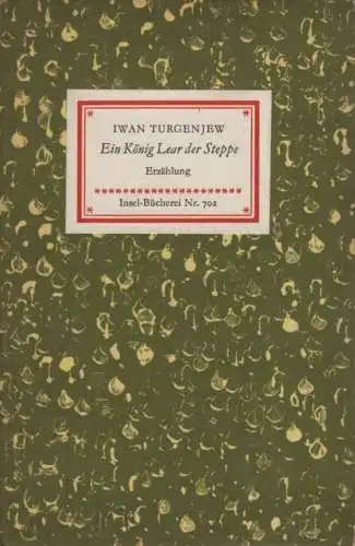 Insel-Bücherei 702, Ein König Lear der Steppe, Turgenjew, Iwan. 1962