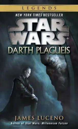 Buch: Star Wars: Darth Plagueis, Luceno, James, 2014, Random House