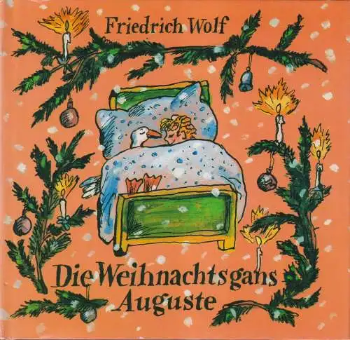 Buch: Die Weihnachtsgans Auguste, Wolf, Friedrich. 1988, Der Kinderbuchverlag