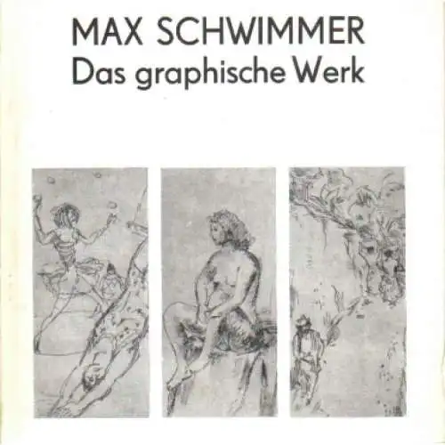 Buch: Das graphische Werk, Schwimmer, Max. 1975, gebraucht, gut 339167