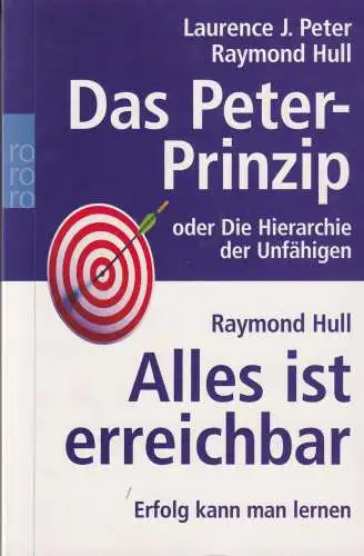 Buch: Das Peter-Prinzip / Alles ist erreichbar, Peter/Hull, 2004, Rowohlt