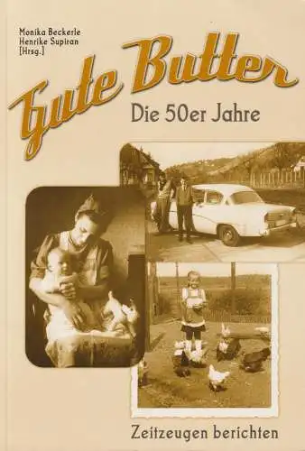 Buch: Gute Butter, Beckerle, Monika, 2002, Die 50er Jahre. Zeitzeugen berichten