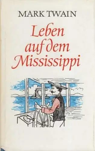 Buch: Leben auf dem Mississippi, Twain, Mark. Ausgewählte Werke in 12 Bänden