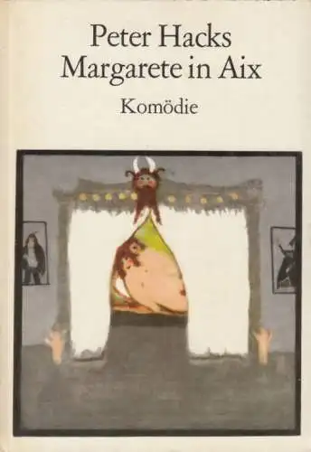 Buch: Margarete in Aix, Hacks, Peter. 1974, Eulenspiegel Verlag, Komödie