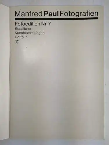 Ausstellungskatalog: Manfred Paul - Fotografien, Fotoedition Nr. 7, 1985