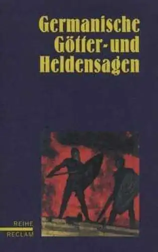 Buch: Germanische Götter- und Heldensagen, Tetzner, Reiner. Reihe Reclam, 2003