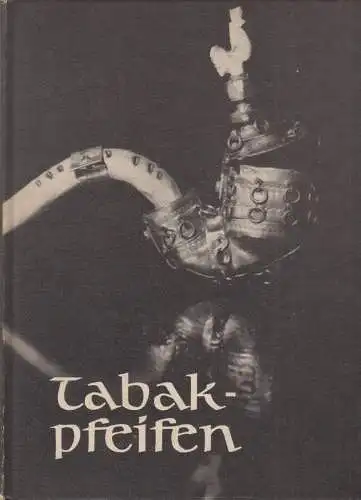 Buch: Tabakpfeifen, Libert, Lutz. Die Schatzkammer, 1986, Prisma-Verlag