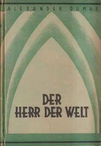Buch: Der Herr der Welt, Dumas - Mützelburg, 1927, Zenith-Verlag Erich Stolpe