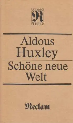 Buch: Schöne neue Welt, Huxley, Aldous. Reclams Universal-Bibliothek, 1988