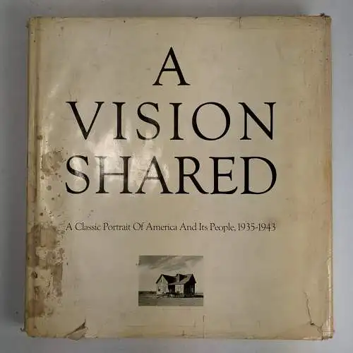 Buch: A Vision Shared - A Classic Portrait of America And Its People 1935-1943