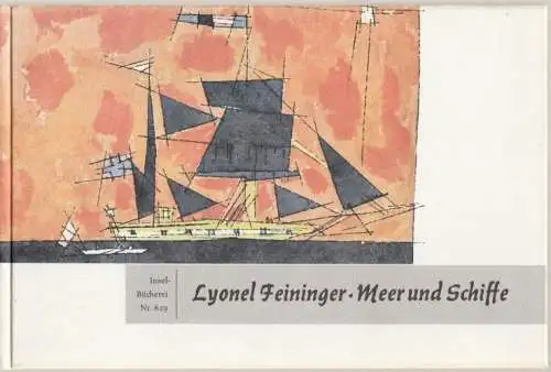 Insel-Bücherei, Rotes Meer und gelbe Schiffe, Feininger, Lyonel. 1961