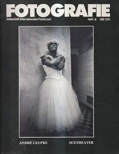 Fotografie Heft 8: Andre Gelpke, Zeitschrift Internationaler Fotokunst, 1978