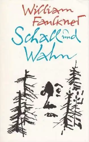 Buch: Schall und Wahn, Roman. Faulkner, William, 1983, Verlag Volk und Welt