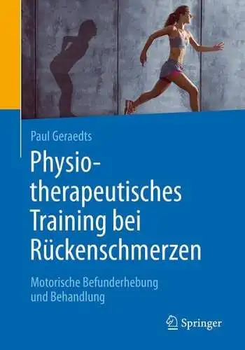 Buch: Physiotherapeutisches Training bei Rückenschmerzen, Geraedts, Paul, 2018