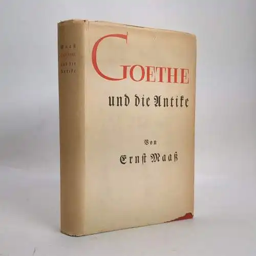 Buch: Goethe und die Antike, Ernst Maaß, 1912,  W. Kohlhammer Verlag