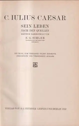 Buch: C. Iulius Caesar - Sein Leben, E. G. Sihler, 1912, B. G. Teubner Verlag