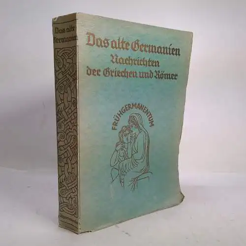 Buch: Das alte Germanien, Wilhelm Capelle, 1929, Eugen Diederichs Verlag
