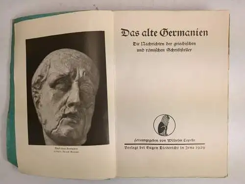 Buch: Das alte Germanien, Wilhelm Capelle, 1929, Eugen Diederichs Verlag