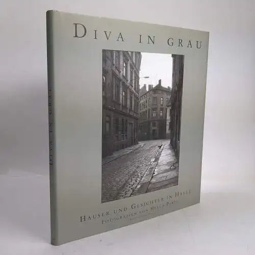 Buch: Diva in Grau - Häuser und Gesichter in Halle, Paris, Helga. 2006, mdv
